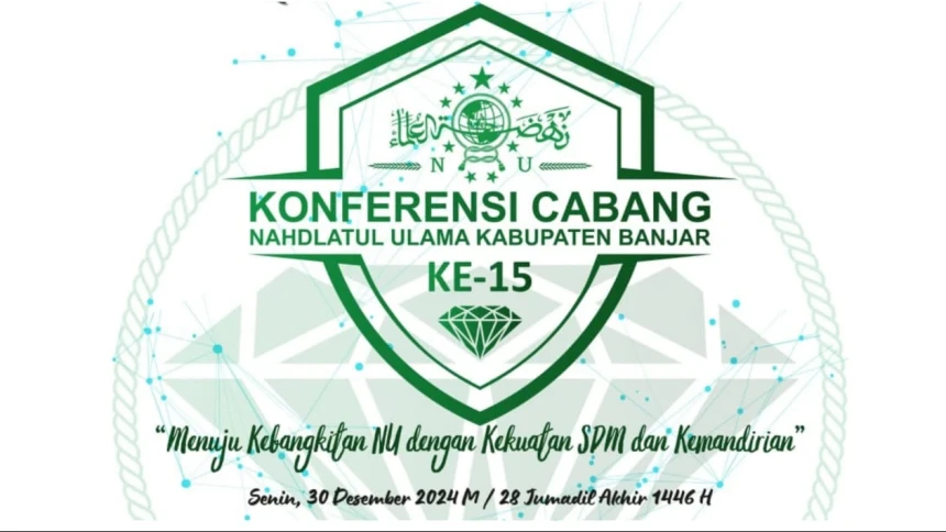 PCNU Banjar akan Gelar Konfercab Ke-15, Usung Tema Menuju Kebangkitan NU dengan Kekuatan SDM dan Kemandirian