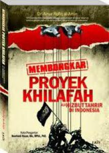 Membongkar Khilafah HTI