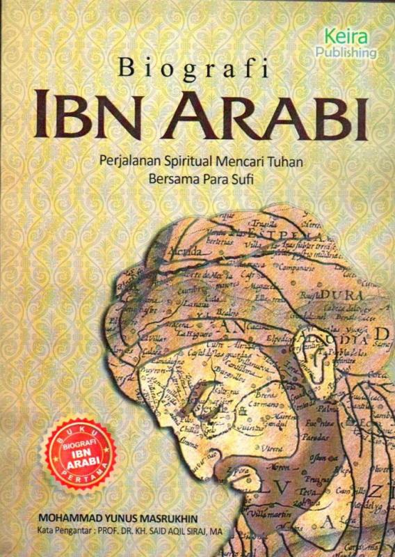 Mengenal Ibn Arabi Lebih Dekat