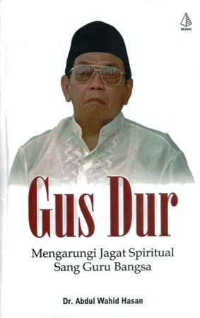 Meneladani Spirit Spiritual Gus Dur