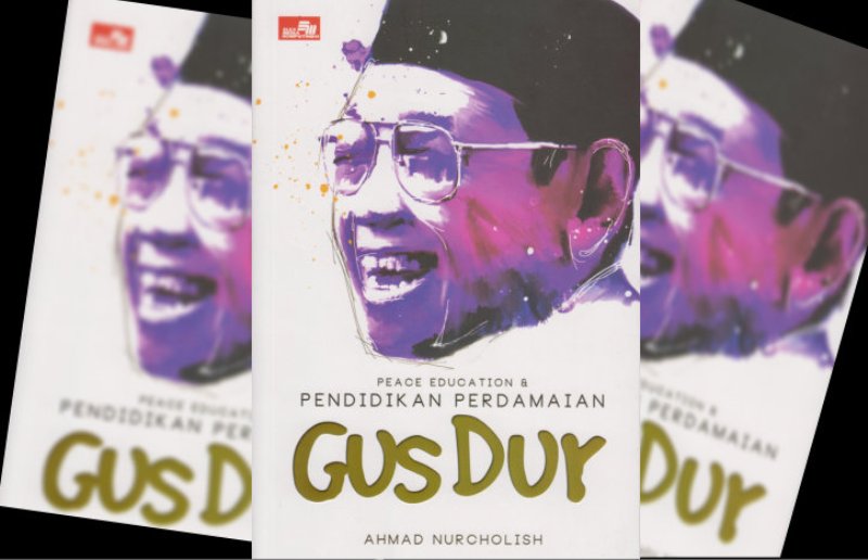 Belajar Perdamaian pada Gus Dur