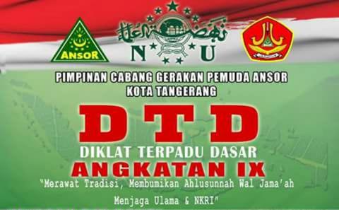 DTD IX, GP Ansor Kota Tangerang Bikin Kader Militan dan Profesional