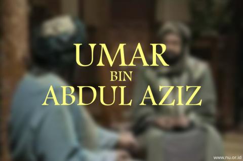 Cara Umar bin Abdul Aziz Memilih Gubernur