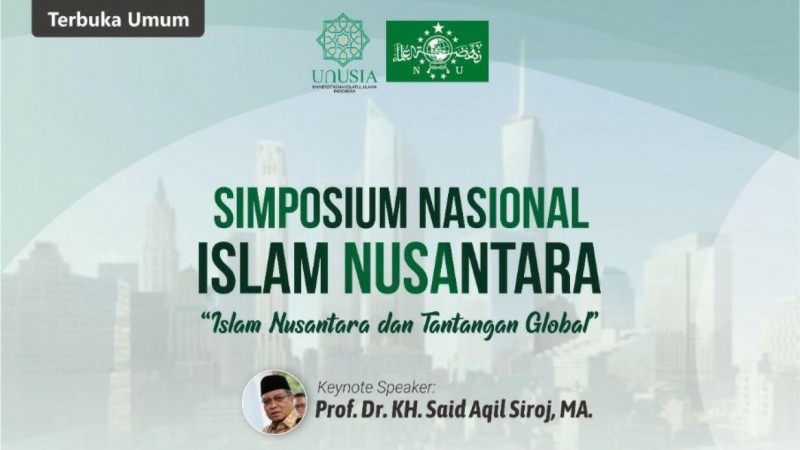 Jawab Tantangan Global, Fakultas Islam Nusantara Unusia Gelar Simposium Nasional