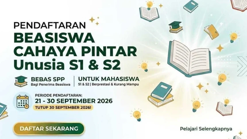 Unusia Buka Beasiswa Cahaya Pintar untuk Program Sarjana dan Magister