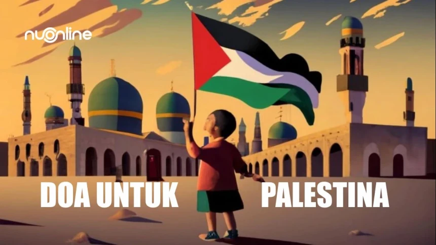 Khutbah Jumat: Jangan Bosan Doakan Muslim Palestina