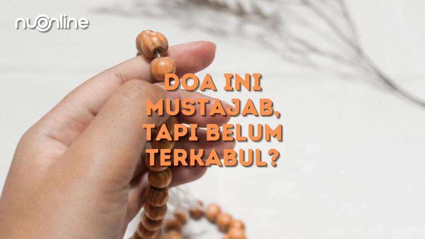 Doa Mustajab Rasulullah yang Belum Terkabulkan