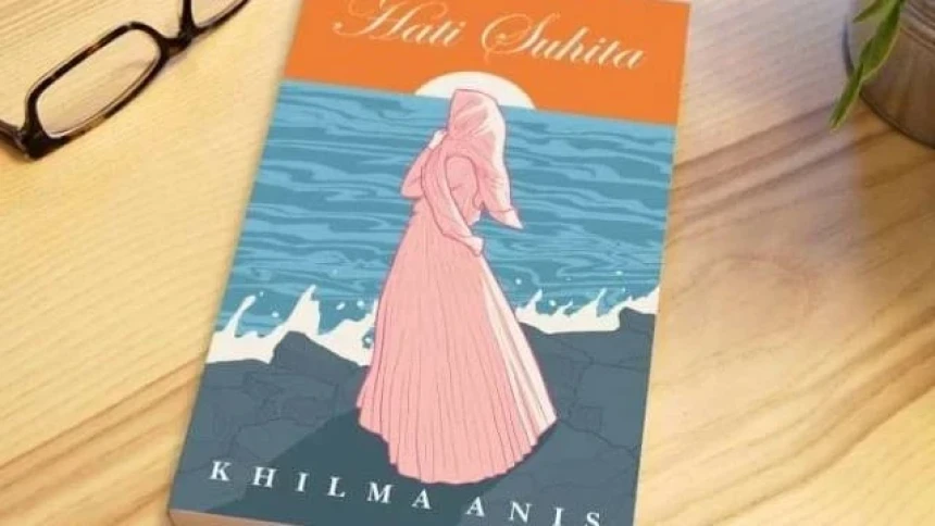 Di Balik Kesuksesan Novel Hati Suhita karya Khilma Anis