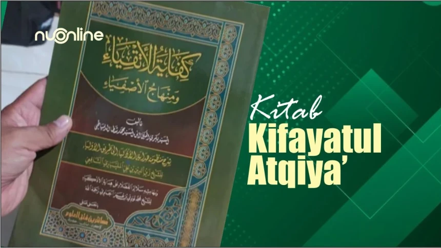 Kitab Kifayatul Atqiya’: Mengenal Tarekat secara Komprehensif