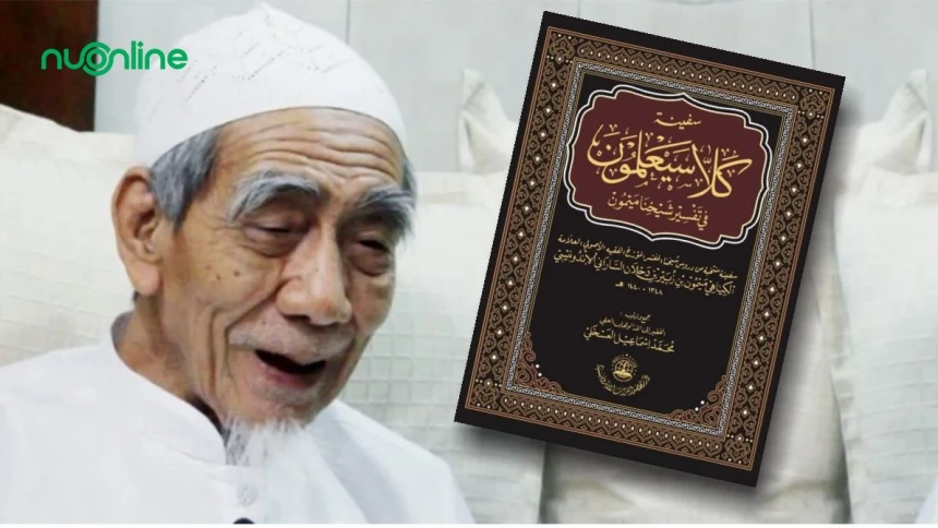 Kitab Safinah Kalla Saya’lamun: Mutiara Tafsir Kiai Maimoen Zubair