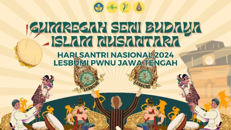 Hari Santri 2024, Lesbumi NU Jateng akan Hadirkan Pertunjukan Seni Budaya Islam Nusantara