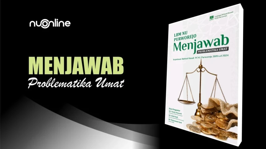 Review Buku LBM NU Purworejo Menjawab Problematika Umat