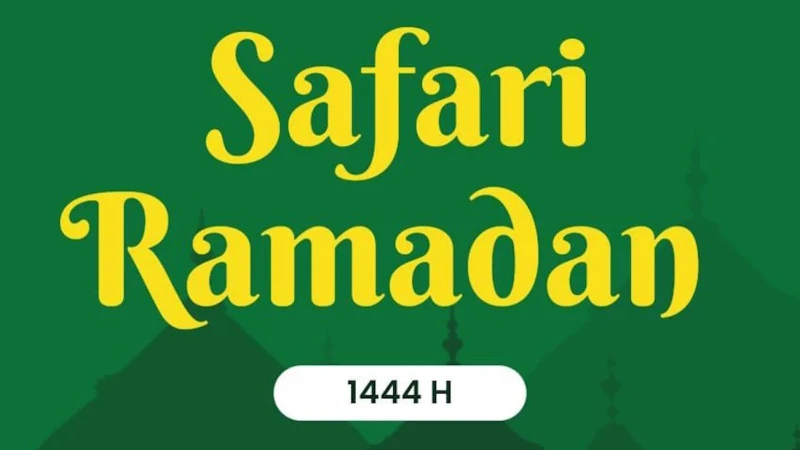 safari ramadhan arti nya