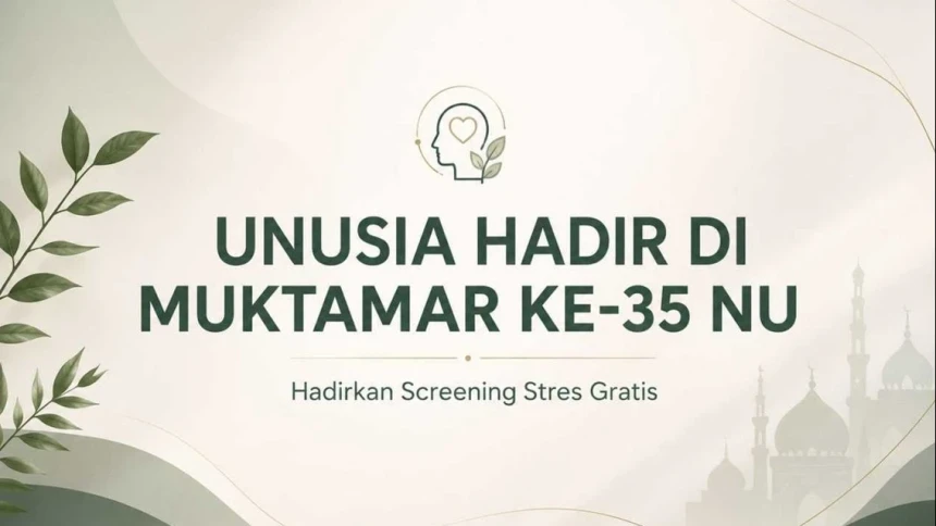 Di Muktamar ke-35 NU, Unusia Buka Screening Stres Gratis