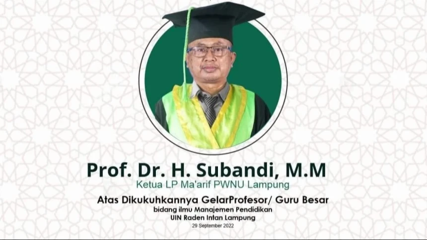 Subandi, Ketua LP Ma’arif NU Lampung Dikukuhkan Jadi Profesor