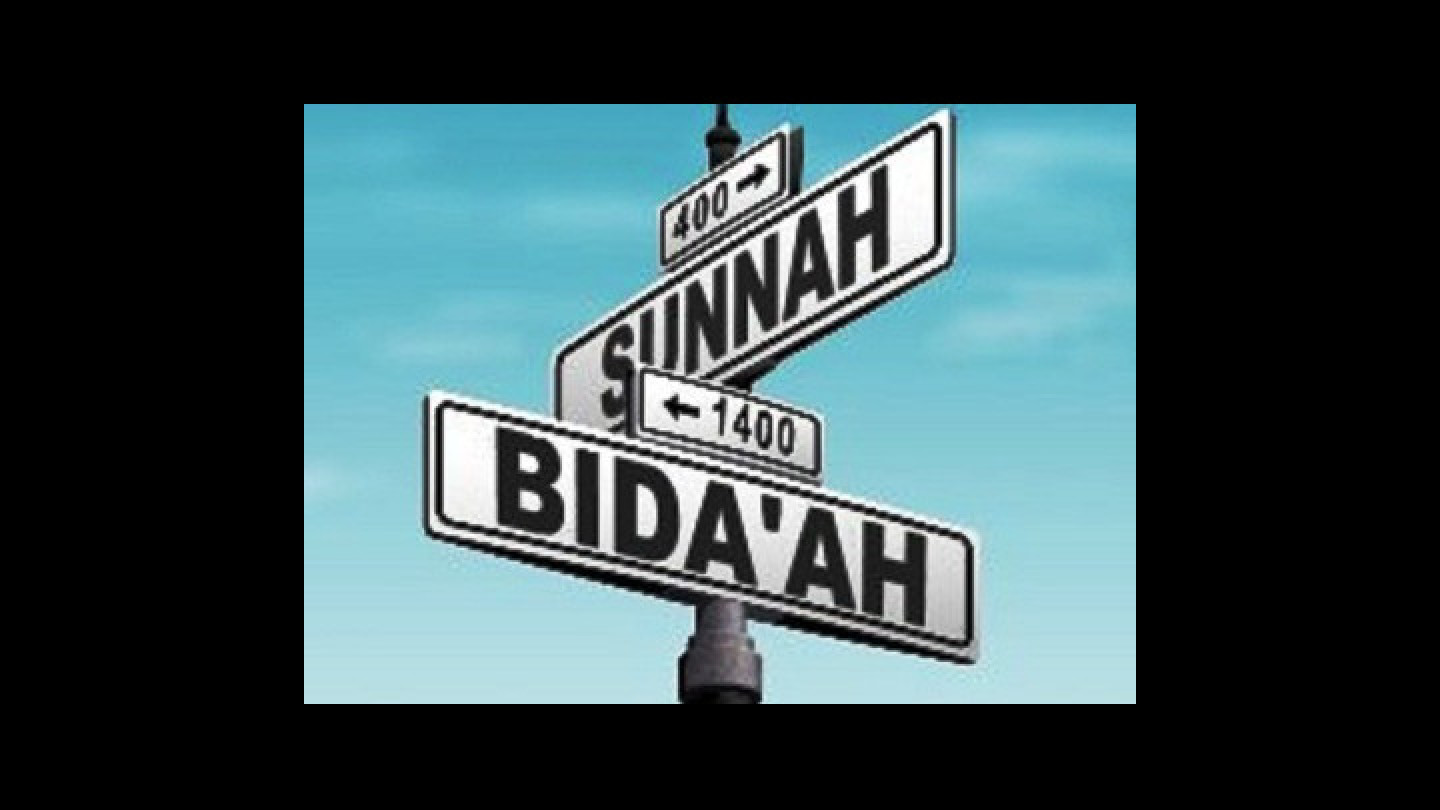 Penjelasan Tentang Sunnah Dan Bid`ah