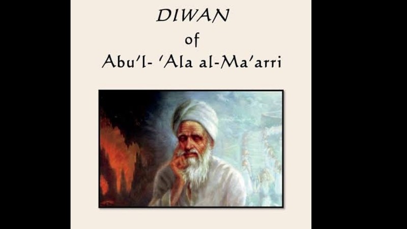 Abu Al 'Ala Al Ma'arri: Skeptis dan Nihilis (3)