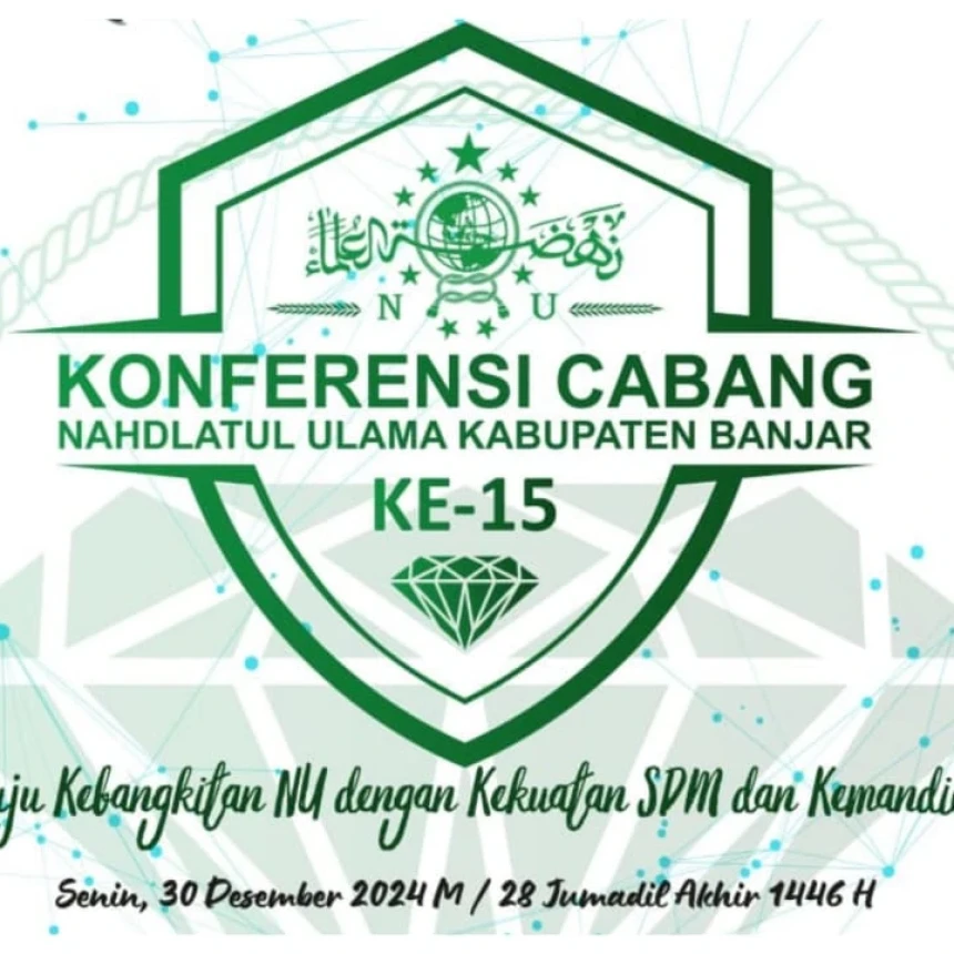 PCNU Banjar akan Gelar Konfercab Ke-15, Usung Tema Menuju Kebangkitan NU dengan Kekuatan SDM dan Kemandirian