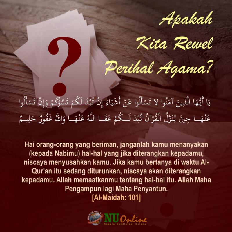 Apakah Kita Rewel Perihal Agama?