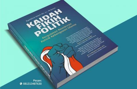 Politik Maslahat Berlandaskan Kaidah Fiqih