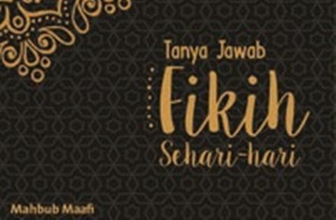 Menjawab Persoalan Fiqih Sehari-hari