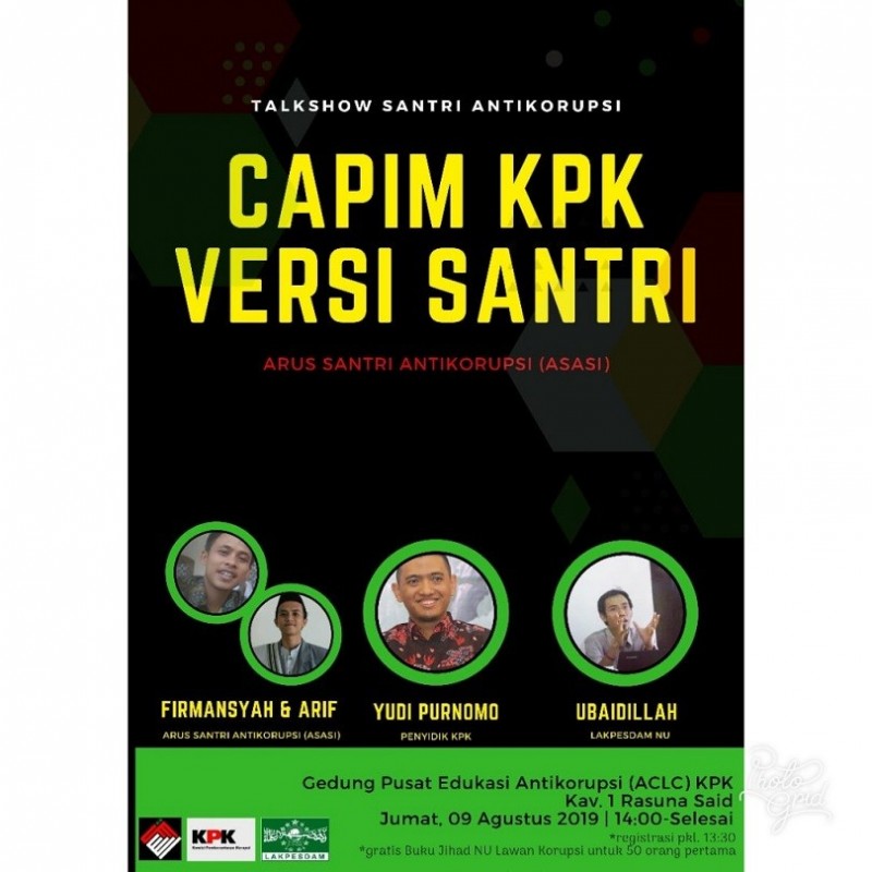 Besok, Hadirilah ‘Talkshow Capim KPK Versi Santri’