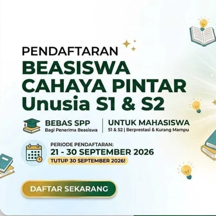 Unusia Buka Beasiswa Cahaya Pintar untuk Program Sarjana dan Magister