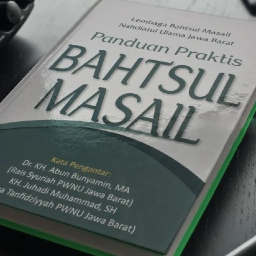 LBM PWNU Jawa Barat Luncurkan Buku Panduan Praktis Bahtsul Masail