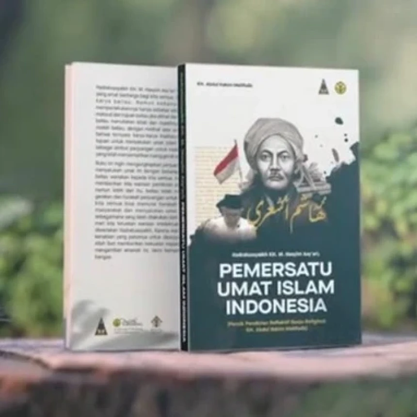 Kontekstualisasi Gagasan dan Perjuangan Hadratussyekh KH Hasyim Asy’ari sebagai Arus Utama