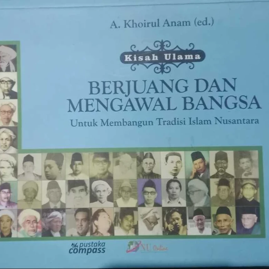 Kisah Ulama Berjuang dan Mengawal Bangsa