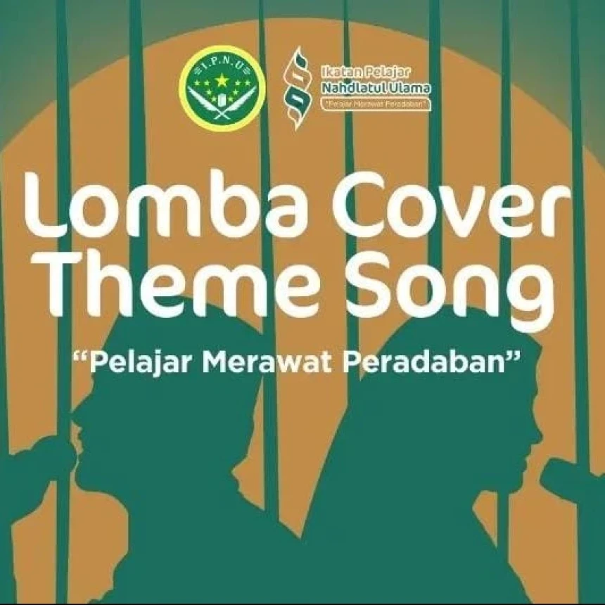 PP IPNU Gelar Lomba Cover Lagu 'Pelajar Merawat Peradaban', Cek Cara dan Hadiahnya