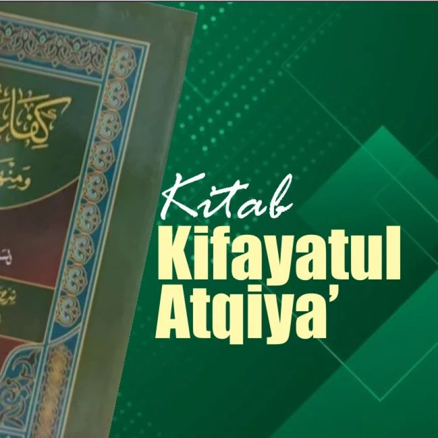 Kitab Kifayatul Atqiya’: Mengenal Tarekat secara Komprehensif