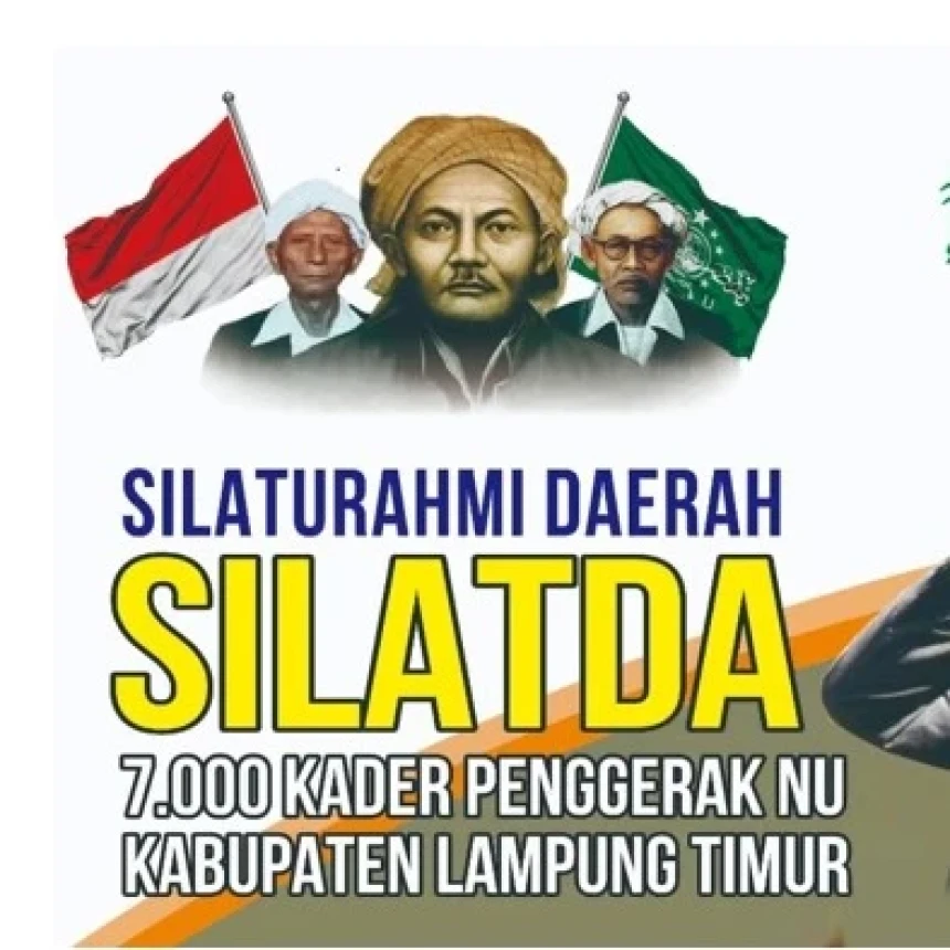 Silatda 7.000 Kader Penggerak NU Lampung Timur Bakal Warnai 1 Abad NU
