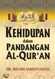 Kehidupan dalam Pandangan Al-Qur’an