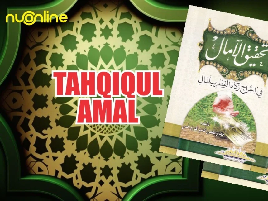Mengenal Tahqiqul Amal, Kitab tentang Zakat Fitrah dengan Uang