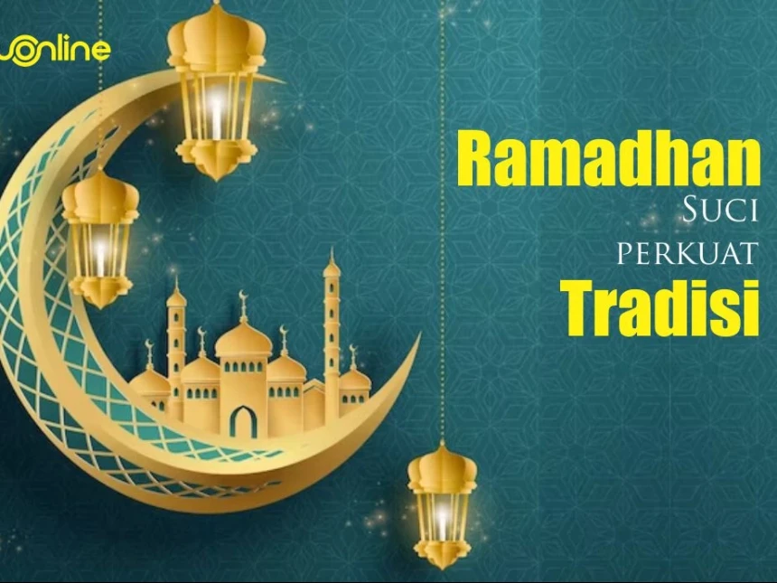 Khutbah Jumat: Bersyukur Datangnya Ramadhan Suci dengan Penguatan Tradisi 