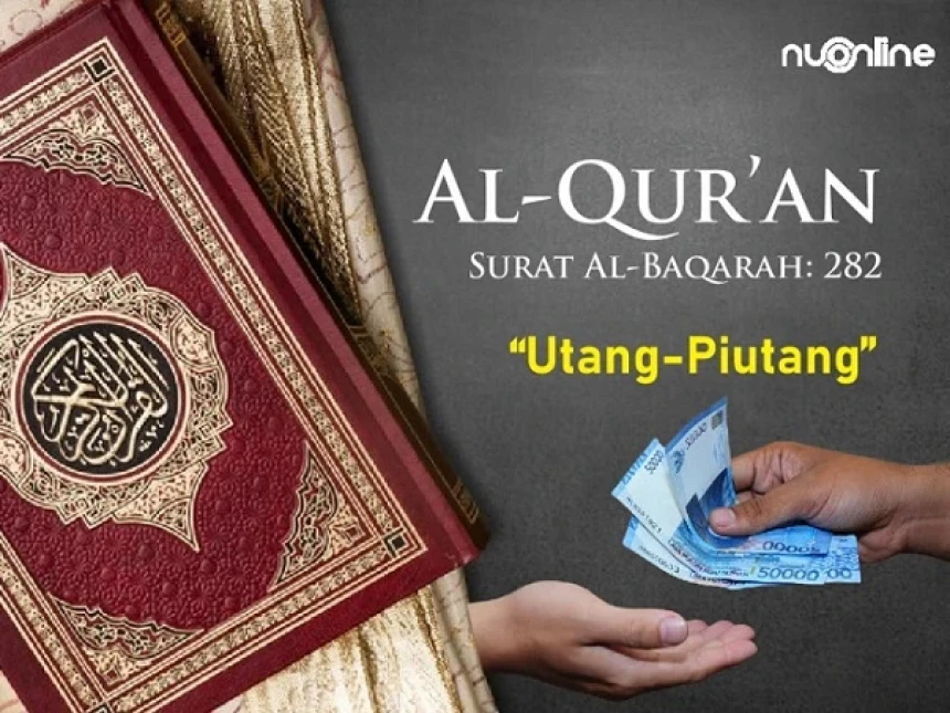 Ini Ayat Terpanjang dalam Al-Qur’an: Membahas tentang Utang-Piutang