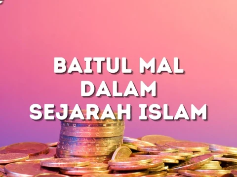 Baitul Mal dan Pengelolaan Keuangan Publik dalam Sejarah Islam