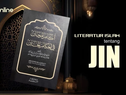 Kitab Akamul Marjan fi Ahkamil Jan: Literatur Islam tentang Jin 