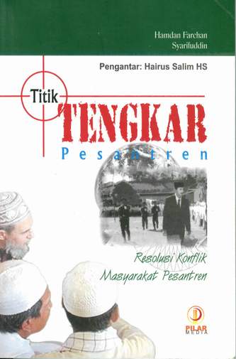 Titik Tengkar Pesantren: Resolusi Konflk Masyarakat Pesantren