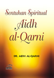 Sentuhan Spiritual Aidh Al-Qorni