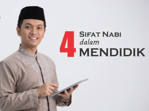 Meniru 4 Sifat Nabi dalam Mendidik Siswa